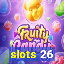 slots 26